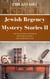 Jewish Regency Mystery Stories - A Jewish Regency Mystery Story, #2