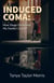INDUCED COMA: HOW DRUGS DESTROYED MY FAMILY'S DREAM