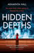 Hidden Depths - An absolutely gripping page-turner