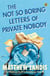 The Not So Boring Letters of Private Nobody