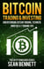 Bitcoin Trading & Investing: Understanding Bitcoin Trading, Technical Analysis & 7 Trading Tips