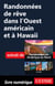 Randonnées de rêve dans l'Ouest américain et à Hawaii
