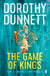 The Game Of Kings - The Lymond Chronicles Book One