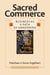 Sacred Commerce - Business as a Path of Awakening