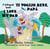I Love My Dad -Ti voglio bene, papà (English Italian Bilingual Children's Book) - English Italian Bilingual Collection