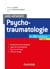 Aide-mémoire - Psychotraumatologie - 3e éd. - en 51 notions