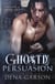 Ghostly Persuasion - Emerald Isle Enchantment
