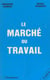 Le Marché du travail
