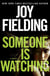 Someone Is Watching - A Novel
