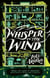 Whisper in the Wind - Book Four in the Fetch Phillips Archives: a fantasy set in a world where the magic has disappeared...