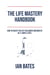 The Life Mastery Handbook