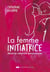 La femme initiatrice dans la relation amoureuse