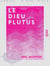 Le Dieu Plutus