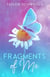 Fragments of Me