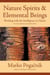 Nature Spirits & Elemental Beings - Working with the Intelligence in Nature
