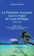 La Polynésie française sous le règne de Louis-Philippe (1836-1846) - Édition critique - Préface, annotations et restitution du texte par Frédéric de La Grandville