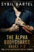 The Alpha Bodyguards Books 7-9 - The Alpha Bodyguard Boxset Series, #3