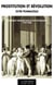 Prostitution et Révolution - Les Femmes publiques dans la cité républicaine (1789-1804)
