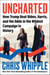 Uncharted - How Trump Beat Biden, Harris, and the Odds in the Wildest Campaign in History