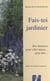 Fais-toi jardinier : des histoires pour aller mieux... peut-être…