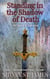 Standing in the Shadow of Death - The Sword of Damascus - Demon Gorge Trilogy, #3