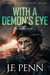 With A Demon's Eye