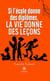 Si l’école donne des diplômes, la vie donne des leçons