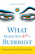 What Makes You Not a Buddhist