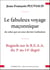 Le voyage fabuleux de celui qui un jour devint guibulum - Regards sur le Reaa du 3e au 14e degrés