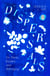Dispersals - On Plants, Borders and Belonging. A poetic and intimate essay collection on the lives of plants and their entanglement with our human worlds