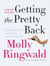 Getting the Pretty Back - Friendship, Family, and Finding the Perfect Lipstick