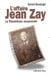 L'Affaire Jean Zay - La République assassinée