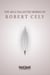The 2012 Collected Works of Robert W Cely