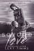 Savage Love - Wet & Wild Series, #2