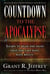 Countdown to the Apocalypse - Learn to read the signs that the last days have begun.