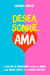 Desea, Sonríe, Ama
