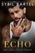 Echo - The Alpha Elite Series, #6