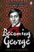Becoming George - The Invention of George Sand