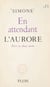 En attendant l'aurore - Pièce en deux actes