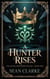 A Hunter Rises - Jacob Crestmore Trilogy, #1