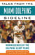 Tales from the Miami Dolphins Sideline - Reminiscences of the Dolphins Glory Years