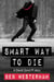 Smart Way to Die - David Good private investigator, #4