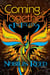 Coming Together: In Flux