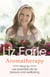 Aromatherapy - How to use essential oils for beauty and wellbeing