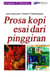 Prosa Kopi Esai dari Pinggiran