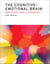 The Cognitive-Emotional Brain - From Interactions to Integration