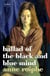 Ballad of the Black and Blue Mind - A Novel