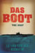 Das Boot - The epic Second World War novel, adapted into the classic film