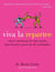 Viva la Repartee - Clever Comebacks and Witty Retorts from History's Great Wits and Wordsmiths