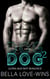 Dog Part 2 - Alpha Bad Boy MC Romance, #2